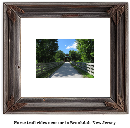 horse trail rides near me in Brookdale, New Jersey